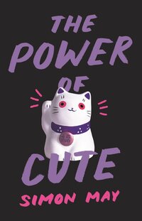 L'ouvrage de Simon May, The Power of Cute (photo fournie par l'auteur de l'article)